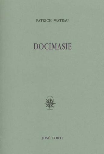 Couverture du livre « Docimasie » de Patrick Wateau aux éditions Corti