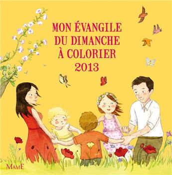 Couverture du livre « Mon evangile du dimanche a colorier 2013 » de Ponsard/Gravier aux éditions Mame