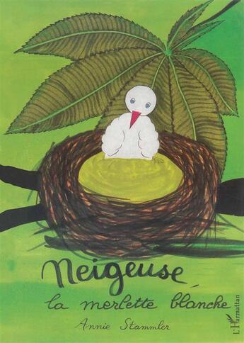 Couverture du livre « NEIGEUSE LA MERLETTE BLANCHE » de Andre Coutin aux éditions L'harmattan