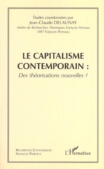 Couverture du livre « Le capitalisme contemporain - vol02 - tome 2 : des theorisations nouvelles ? » de  aux éditions L'harmattan