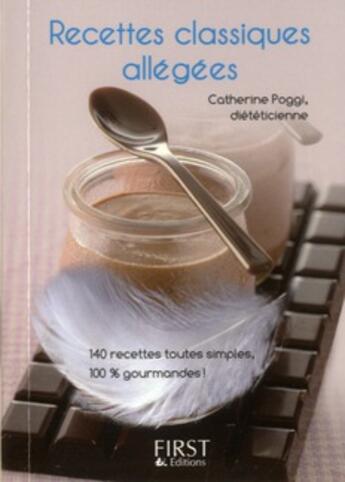 Couverture du livre « Recettes classiques allégées » de Catherine Poggi aux éditions First