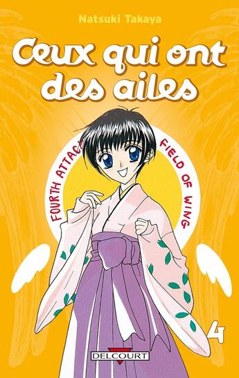 Couverture du livre « Ceux qui ont des ailes Tome 4 » de Natsuki Takaya aux éditions Delcourt