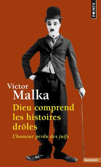 Couverture du livre « Dieu comprend les histoires drôles ; l'humour perdu des juifs » de Victor Malka aux éditions Points