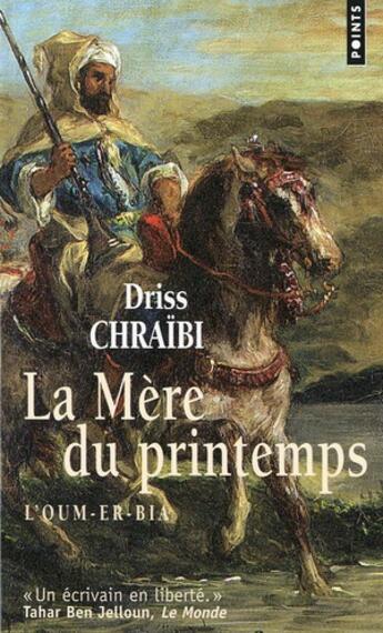 Couverture du livre « La mère du printemps » de Driss Chraibi aux éditions Points