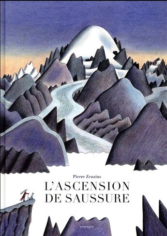 Couverture du livre « L'ascension de Saussure » de Pierre Zenzius aux éditions Rouergue