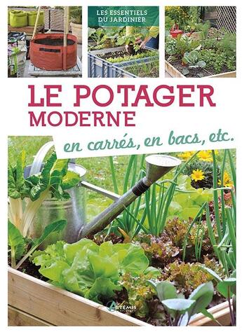 Couverture du livre « Le potager moderne : en carrés, en bacs, etc. » de Baumjohann Doroth. aux éditions Artemis