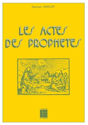 Couverture du livre « Les actes des prophetes » de Amsler Samuel aux éditions Labor Et Fides
