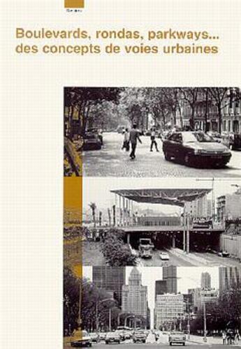 Couverture du livre « Boulevards, rondas, parkways des concepts de voies urbaines » de  aux éditions Cerema