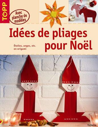 Couverture du livre « Idées de pliages pour Noël » de Armin Taubner aux éditions Editions Carpentier