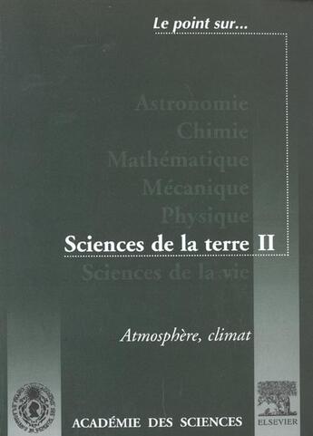 Couverture du livre « Atmosphere ; Climat ; Sciences De La Terre T.2 » de Academie Des Sciences aux éditions Elsevier