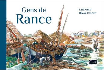 Couverture du livre « Gens de rance » de Loic Josse et Benoit Colnot aux éditions Cristel