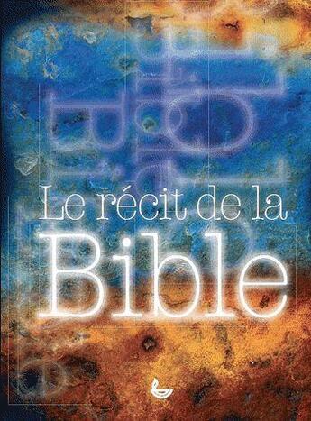 Couverture du livre « Le récit de la Bible » de Davis Rhona aux éditions Ligue Pour La Lecture De La Bible