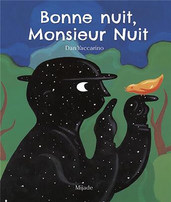 Couverture du livre « Bonne nuit, monsieur nuit » de Dan Yaccarino aux éditions Mijade