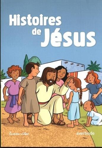 Couverture du livre « Histoire de Jésus » de Catherine Chion aux éditions Lumen Vitae