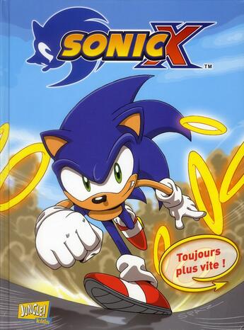 Couverture du livre « Sonic X T.4 ; toujours plus vite ! » de  aux éditions Jungle