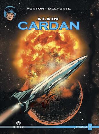 Couverture du livre « Alain Cardan : Intégrale vol.3 » de Gerald Forton et Yvan Delporte aux éditions Hibou