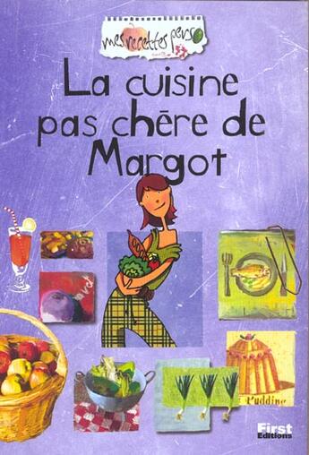 Couverture du livre « Recette Perso : La Cuisine Pas Cher De Margot » de M Borel aux éditions First