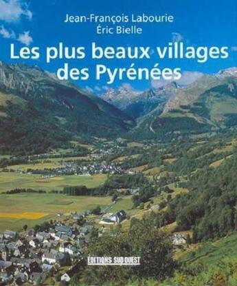 Couverture du livre « Plus beaux villages des pyrenees » de Bielle Eric aux éditions Sud Ouest Editions