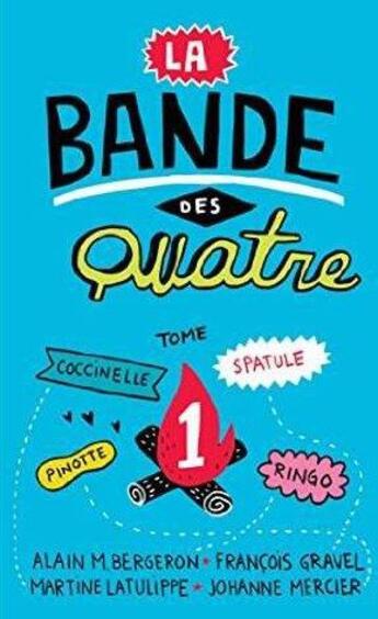 Couverture du livre « La bande des quatre v 01 » de Alain M. Bergeron aux éditions Multimondes