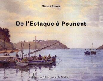 Couverture du livre « De pounent a l'estaque, a la decouverte de la cote bleue » de Gerard Cheve aux éditions Nerthe