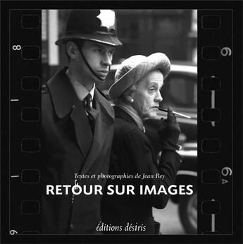 Couverture du livre « Retour sur images » de Jean Rey aux éditions Desiris