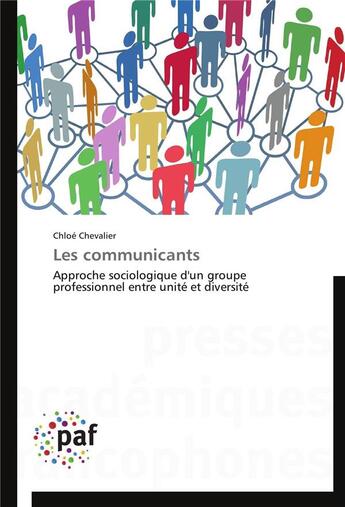 Couverture du livre « Les communicants » de Chevalier-C aux éditions Presses Academiques Francophones