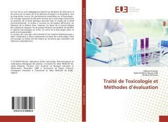 Couverture du livre « Traité de Toxicologie et Méthodes d'évaluation » de Miloud Slimani aux éditions Editions Universitaires Europeennes