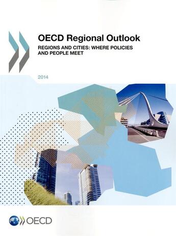 Couverture du livre « OECD regional outlook ; regions and cities : where policies and people meet (édition 2014) » de Ocde aux éditions Ocde