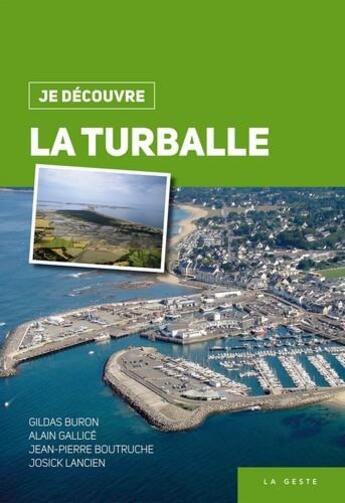 Couverture du livre « Je découvre la Turballe » de  aux éditions Geste