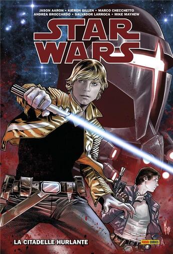 Couverture du livre « Star Wars : la citadelle hurlante » de Kieron Gillen et Andrea Broccardo et Marco Checchetto et Jason Aaron et Salvador Larroca aux éditions Panini