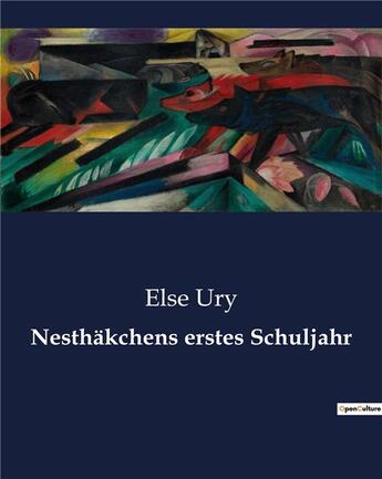 Couverture du livre « Nesthäkchens erstes Schuljahr » de Else Ury aux éditions Culturea