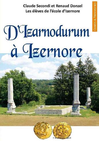 Couverture du livre « D'Izarnodurum à Izernore ; un temple mystérieux » de  aux éditions Idc