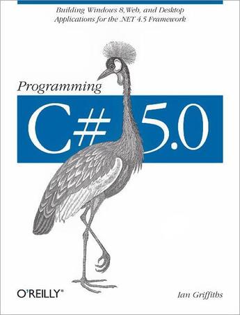 Couverture du livre « Programming C# 5.0 » de Ian Griffiths aux éditions O'reilly Media