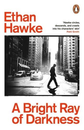 Couverture du livre « A BRIGHT RAY OF DARKNESS » de Ethan Hawke aux éditions Random House Uk