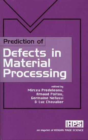 Couverture du livre « Prediction of defects in material processing » de  aux éditions Hermes Science Publications