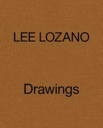 Couverture du livre « Lee Lozano : drawings 1958-64 » de Lozano Lee aux éditions Karma