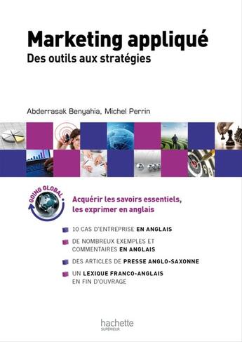 Couverture du livre « HU GESTION : marketing appliqué, des outils aux stratégies » de Abderrazak Benyahia et Michel Perrin aux éditions Hachette Education