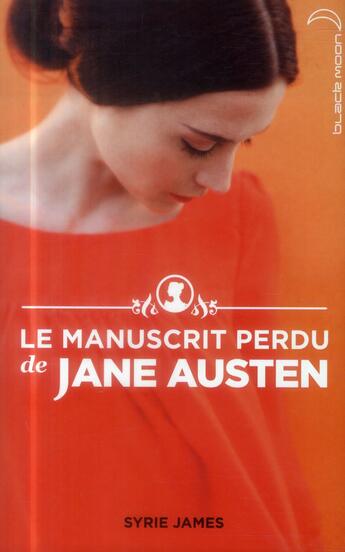 Couverture du livre « Le manuscrit perdu de Jane Austen » de Syrie James aux éditions Hachette Romans