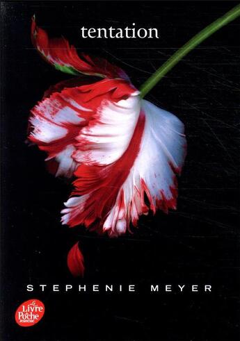 Couverture du livre « Twilight Tome 2 : tentation » de Stephenie Meyer aux éditions Le Livre De Poche Jeunesse