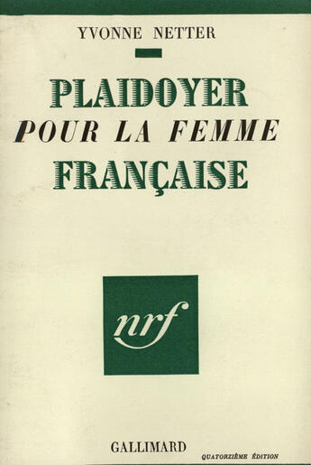 Couverture du livre « Plaidoyer Pour La Femme Francaise » de Netter Y aux éditions Gallimard