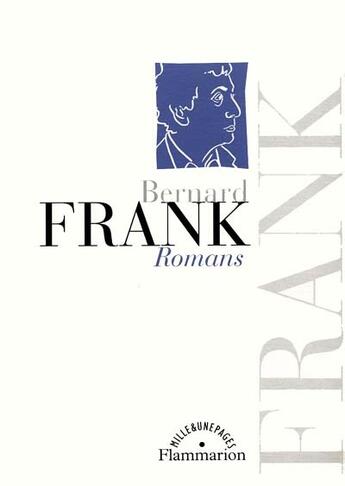 Couverture du livre « Romans et essais » de Bernard Frank aux éditions Flammarion