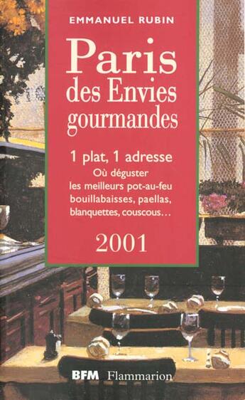 Couverture du livre « Paris des envies gourmandes 2001 » de Emmanuel Rubin aux éditions Flammarion