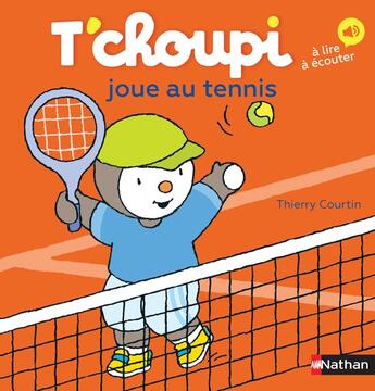 Couverture du livre « T'choupi joue au tennis » de Thierry Courtin aux éditions Nathan