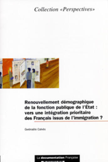 Couverture du livre « Renouvellement demographique de la fonction publique de l'etat : rapport calves » de Calves aux éditions Documentation Francaise