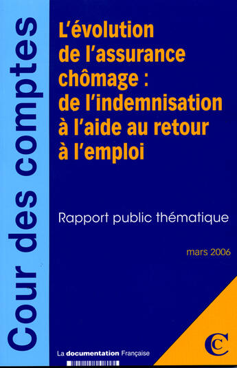 Couverture du livre « L'evolution de l'assurance chomage : de l'indemnisation a l'aide au retour a l'emploi » de  aux éditions Documentation Francaise