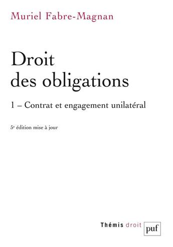 Couverture du livre « Droit des obligations t.1 ; contrat et engagement unilatéral (5e édition) » de Muriel Fabre-Magnan aux éditions Puf