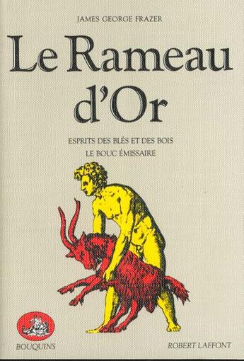 Couverture du livre « Le rameau d'or t.3 » de James George Frazer aux éditions Bouquins