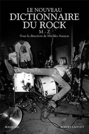 Couverture du livre « Le nouveau dictionnaire du rock - tome 2 - m-z - vol02 » de Michka Assayas aux éditions Bouquins