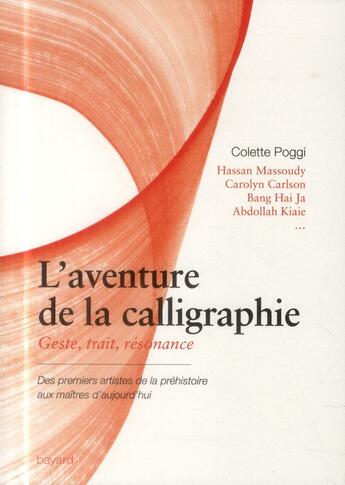 Couverture du livre « L'aventure de la calligraphie » de Colette Poggi aux éditions Bayard