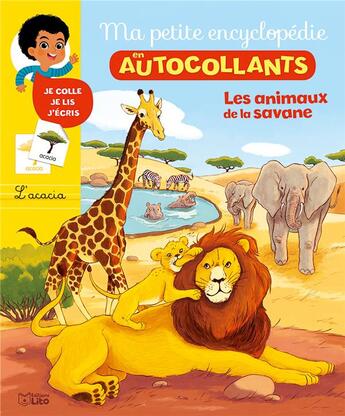 Couverture du livre « Ma petite encyclopédie en autocollants ; les animaux de la savane » de Cecile Jugla et Ewen Blain et Nicole Vilette-Herrenschmidt aux éditions Lito